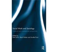 Social Work and Sociology Historical and Contemporary Perspectives Social Work and Sociology Historical and Contemporary Perspectives (Auteur)