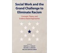Social Work And The Grand Challenge To Eliminate Racism