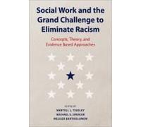 Social Work And The Grand Challenge To Eliminate Racism