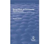 Social Work As Community Developmen Stephen Clarke, (Auteur)