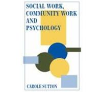Social Work, Community Work Sutton, Carol, Sutton, Carole, Sutton, Chris (Auteur)