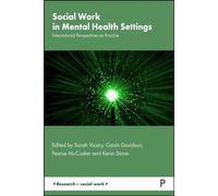 Social Work in Mental Health Settings International Perspectives on Practice - Fan Wu - Policy Press - ebook (ePub) - Livre