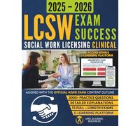 Social Work Licensing Clinical Exam Success: Fully ASWB-Aligned & Fully Illustrated Study Guide with Mock Exams, Digital Flashcards, Detailed Rationales and Lifetime eLearning Access
