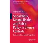 Social Work, Mental Health, And Public Policy In Diverse Contexts