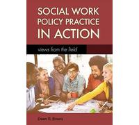 Social Work Policy Practice In Action