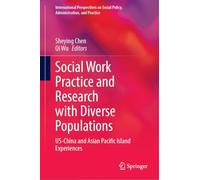 Social Work Practice and Research with Diverse Populations: US-China and Asian Pacific Island Experiences