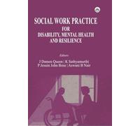 SOCIAL WORK PRACTICE FOR DISABILITY, MENTAL HEALTH AND RESILIENCE