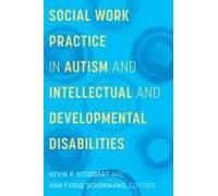 Social Work Practice In Autism And Intellectual And Developmental Disabilities