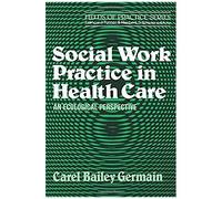 Social Work Practice In Health Care