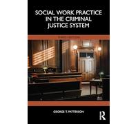 Social Work Practice in the Criminal Justice System