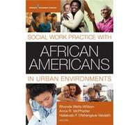 Social Work Practice with African Americans in Urban Environments - Springer Publishing Co Inc - Springer Publishing Co Inc - Livre en Anglais - Paperback Springer Publishing Co IncSpringer Publishing