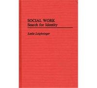 Social Work, Studies in Social Welfare Policies and Programs, No 4 Leslie Leighninger (Auteur)