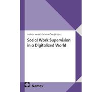 Social Work Supervision in a Digitalized World