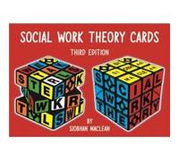 Social Work Theory Cards 3rd Edition April 2020 by Siobhan Maclean Siobhan Maclean (Auteur)