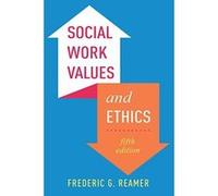 Social Work Values and Ethics (Foundations of Social Work Knowledge) - [Version Originale] Inconnu (Auteur)