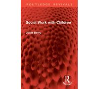 Social Work with Children - Juliet Berry - Routledge - ebook (ePub) - Livre