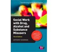 Social Work With Drug, Alcohol And Substance Misusers