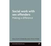 Social Work With Sex Offenders