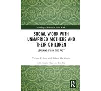 Social Work with Unmarried Mothers and Their Children