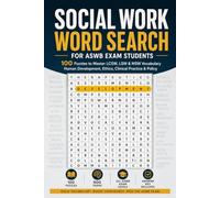 Social Work Word Search for ASWB Exam Students: 100 Puzzles to Master LCSW, LSW & MSW Vocabulary - Human Development, Ethics, Clinical Practice & Policy