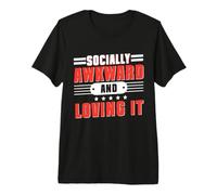 Socialement maladroit et l'aimer Introverti T-Shirt Haut de Gamme