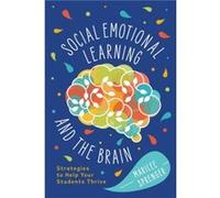 SocialEmotional Learning and the Brain by Marilee Sprenger Marilee Sprenger (Auteur)