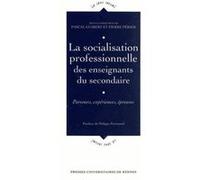 Socialisation professionnelle des enseignantsdu secondaire Pur (Auteur)