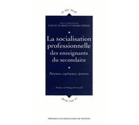 Socialisation professionnelle des enseignantsdu secondaire - Pur - Presses Universitaires Rennes - broché - Essai