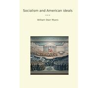 Socialism and American ideals