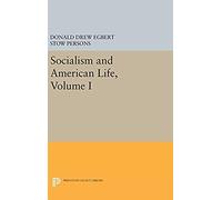 Socialism And American Life, Volume I