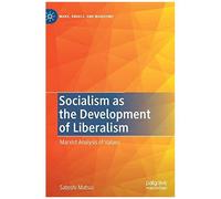 Socialism As The Development Of Liberalism