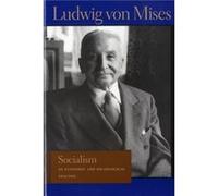 Socialism by Ludwig Von Mises Ludwig Von Mises (Auteur)