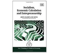Socialism, Economic Calculation And Entrepreneurship