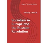 Socialism in Europe and the Russian Revolution, Notes Class 9 History NCERT CBSE