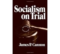 Socialism on Trial by James P. Cannon (1973-01-01)