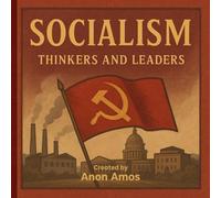 Socialism: Thinkers and Leaders