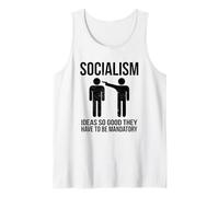 Socialisme - des idées si Bonnes qu'elles doivent être obligatoires Débardeur