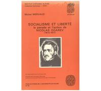 Socialisme Et Liberté - La Pensée Et L'action De Nicolas Ogarev (1813-1877)