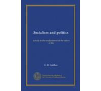 Socialisme et politique : une étude dans le réajustement des valeurs de la vie