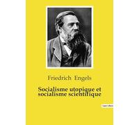 Socialisme utopique et socialisme scientifique: Une analyse visant à distinguer deux approches du socialisme - le socialisme utopique et le socialisme scientifique