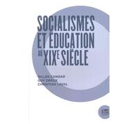 Socialismes Et Éducation Au Xixe Siècle