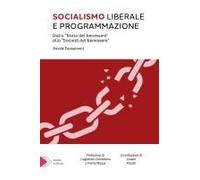 Socialismo Liberale E Programmazione. Dallo 'stato Del Benessere' Alla 'società Del Benessere
