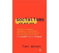 Socialisms Old and New by Tony Wright Paperback Book Wright, Tony, Wright, Anthony C., Wright Tony (Auteur)