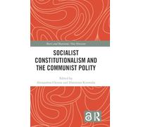 Socialist Constitutionalism and the Communist Polity