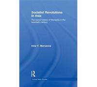Socialist Revolutions in Asia by Morozova Irina Y. GIGA Institute of Middle East Studies Germany Paperback Book Morozova Irina Y. GIGA Institute of Middle East Studies Germany (Auteur)