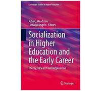 Socialization In Higher Education And The Early Career