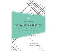 Socializing Justice - Sabbagh Clara Head of the Department of Leadership and Policy in Education Head of the Department of Leadership and Policy in Educat Sabbagh Clara Head of the Department of Leade