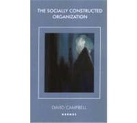 Socially Constructed Organization Campbell, David (Auteur)