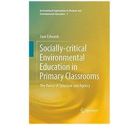 Socially-Critical Environmental Education In Primary Classrooms