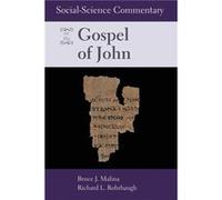 SocialScience Commentary on the Gospel of John by Richard L. Rohrbaugh Bruce J. Malina, Richard L. Rohrbaugh (Auteur)